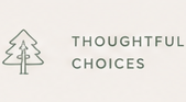 Thoughtful choices